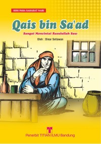 Image of Qais Bin Sa'ad : Sangat Mencintai Rasullullah SAW