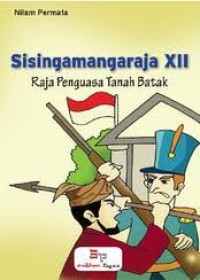 Image of Sisingamangaraja XII Raja Penguasa Tanah Batak
