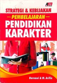 Image of Strategi Dan Kebijakan Pembelajaran Pendidkan Karakter